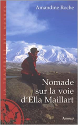 Nomade sur la voie d'Ella Maillart